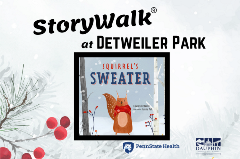 StoryWalk at Detweiler Park showcasing the book Squirrel's Sweater a squirrel bundled in a red sweater that is too small with trees and snow in the background